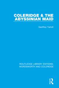 صورة الغلاف: Coleridge and the Abyssinian Maid 1st edition 9781138670143