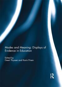 Cover image: Modes and Meaning: Displays of Evidence in Education 1st edition 9781138670105