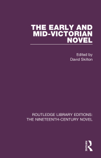 表紙画像: The Early and Mid-Victorian Novel 1st edition 9781138670006