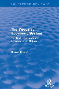Cover image: The Yugoslav Economic System (Routledge Revivals) 1st edition 9781138669949