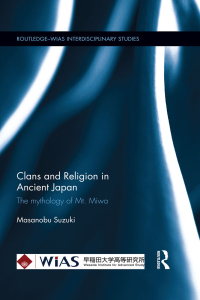 Imagen de portada: Clans and Religion in Ancient Japan 1st edition 9781138922877