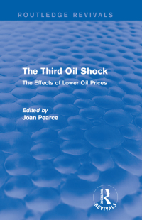 Cover image: The Third Oil Shock (Routledge Revivals) 1st edition 9781138669680