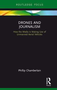 Imagen de portada: Drones and Journalism 1st edition 9781138668782