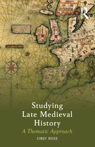 Cover image: Studying Late Medieval History 1st edition 9781138778290