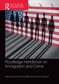 Omslagafbeelding: Routledge Handbook on Immigration and Crime 1st edition 9780367375065
