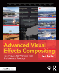 صورة الغلاف: Advanced Visual Effects Compositing 1st edition 9781138668348