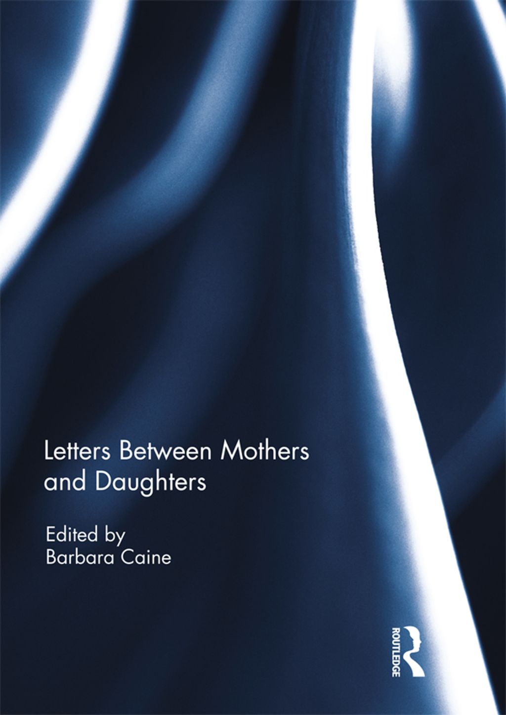 Letters Between Mothers and Daughters 1st Edition