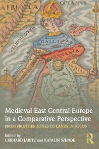 Cover image: Medieval East Central Europe in a Comparative Perspective 1st edition 9781138923461