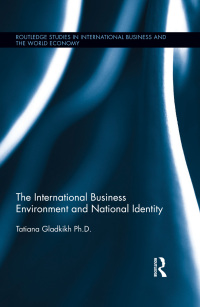 Cover image: The International Business Environment and National Identity 1st edition 9781138667266