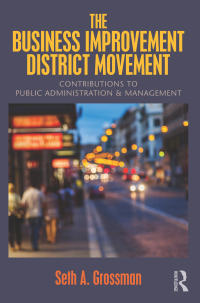 Cover image: The Business Improvement District Movement 1st edition 9781498747721