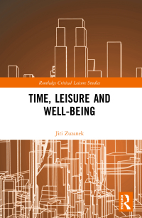 表紙画像: Time, Leisure and Well-Being 1st edition 9781138666900