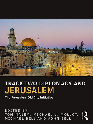 Immagine di copertina: Track Two Diplomacy and Jerusalem 1st edition 9781138666740