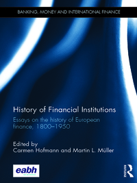 Imagen de portada: History of Financial Institutions 1st edition 9781138325005