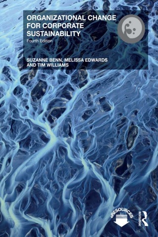 表紙画像: Organizational Change for Corporate Sustainability 4th edition 9781138665903