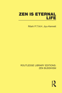 表紙画像: Zen is Eternal Life 1st edition 9781138658967