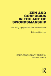 Imagen de portada: Zen and Confucius in the Art of Swordsmanship 1st edition 9781138658103