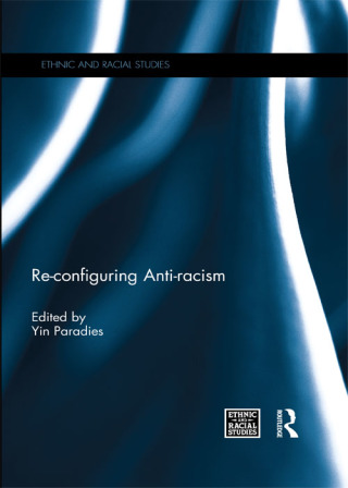 Cover image: Re-configuring Anti-racism 1st edition 9781138665590
