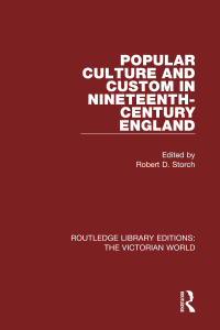 Cover image: Popular Culture and Custom in Nineteenth-Century England 1st edition 9781138665453