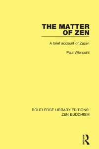 Omslagafbeelding: The Matter of Zen 1st edition 9781138666207