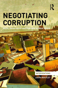 صورة الغلاف: Negotiating Corruption 1st edition 9780415825269