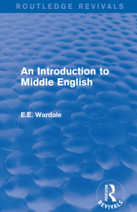 表紙画像: An Introduction to Middle English 1st edition 9781138658837