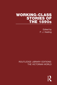 صورة الغلاف: Working-class Stories of the 1890s 1st edition 9781138658622