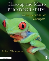 Omslagafbeelding: Close-up and Macro Photography 1st edition 9781138658462