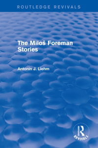Cover image: The Miloš Forman Stories (Routledge Revivals) 1st edition 9781138658257