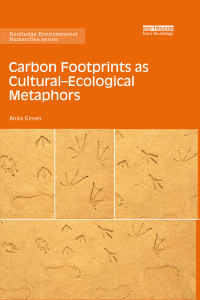 Immagine di copertina: Carbon Footprints as Cultural-Ecological Metaphors 1st edition 9781138658066