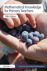 Cover image: Mathematical Knowledge for Primary Teachers 5th edition 9781138651364