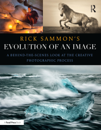 Imagen de portada: Rick Sammon's Evolution of an Image 1st edition 9781138657366