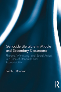 صورة الغلاف: Genocide Literature in Middle and Secondary Classrooms 1st edition 9781138657236