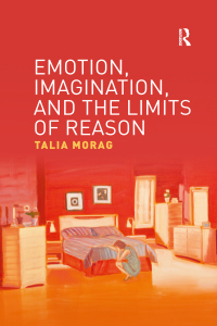 صورة الغلاف: Emotion, Imagination, and the Limits of Reason 1st edition 9781138559523