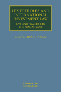 Omslagafbeelding: Lex Petrolea and International Investment Law 1st edition 9781138656499