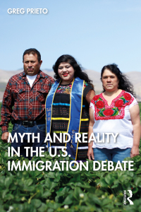 Omslagafbeelding: Myth and Reality in the U.S. Immigration Debate 1st edition 9781138656321