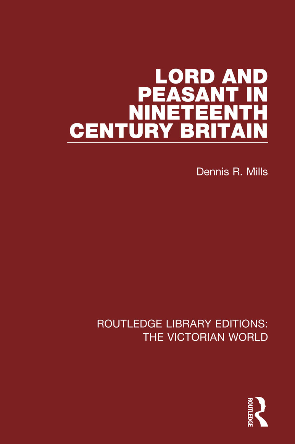 Lord and Peasant in Nineteenth Century Britain 1st Edition