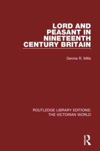 Titelbild: Lord and Peasant in Nineteenth Century Britain 1st edition 9781138656147