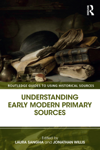 صورة الغلاف: Understanding Early Modern Primary Sources 1st edition 9781138823631