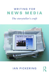 Omslagafbeelding: Writing for News Media 1st edition 9781138655843