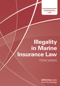 Cover image: Illegality in Marine Insurance Law 1st edition 9780367878061