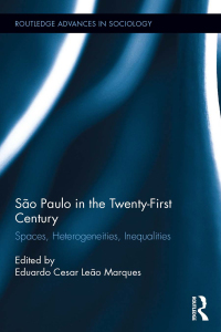 Omslagafbeelding: São Paulo in the Twenty-First Century 1st edition 9781138655607