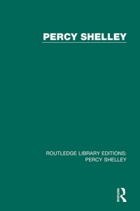 表紙画像: Routledge Library Editions: Percy Shelley 1st edition 9781138654761