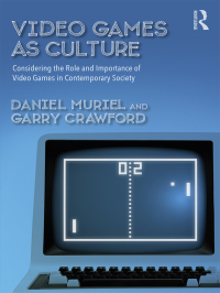 صورة الغلاف: Video Games as Culture 1st edition 9781138655102