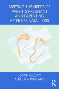 Imagen de portada: Meeting the Needs of Parents Pregnant and Parenting After Perinatal Loss 1st edition 9781138655065