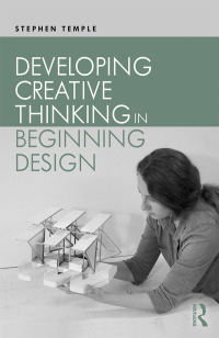 Cover image: Developing Creative Thinking in Beginning Design 1st edition 9781138654860