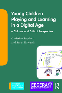 صورة الغلاف: Young Children Playing and Learning in a Digital Age 1st edition 9781138654693