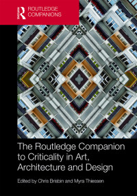 Imagen de portada: The Routledge Companion to Criticality in Art, Architecture, and Design 1st edition 9781138189232
