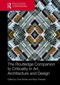 Omslagafbeelding: The Routledge Companion to Criticality in Art, Architecture, and Design 1st edition 9781138189232