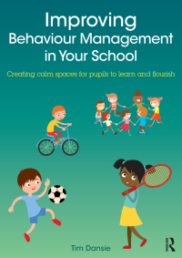 Titelbild: Improving Behaviour Management in Your School 1st edition 9781138654068