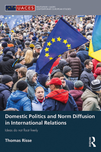 表紙画像: Domestic Politics and Norm Diffusion in International Relations 1st edition 9780815387336